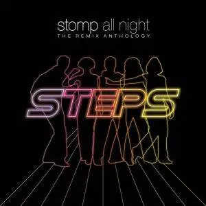 Steps - Stomp All Night: Remix Anthology (2016)