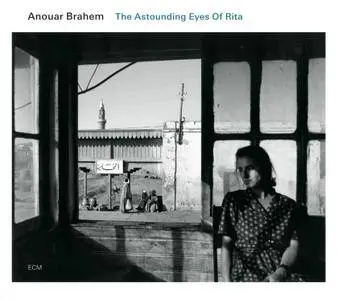 Anouar Brahem - The Astounding Eyes Of Rita (2009/2015) [Official Digital Download]