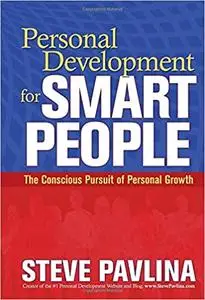Personal Development for Smart People: The Conscious Pursuit of Personal Growth (Repost)
