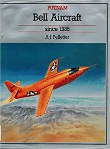 Bell Aircraft Since 1935 (Repost)