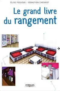 Sébastien Chevriot, Elise Fossoux, "Le grand livre du rangement" (repost)