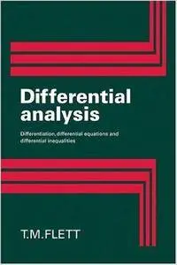 Differential Analysis: Differentiation, Differential Equations and Differential Inequalities (Repost)