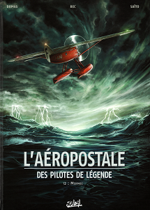 L'Aéropostale - Des Pilotes de Légende - Tome 2 - Mermoz