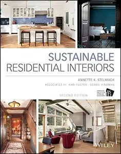 Sustainable Residential Interiors, 2 edition (repost)