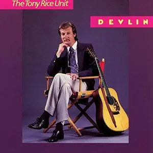 The Tony Rice Unit - Devlin (1987/2019)