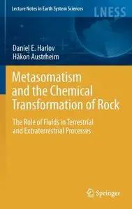 Metasomatism and the Chemical Transformation of Rock: The Role of Fluids in Terrestrial and Extraterrestrial Processes