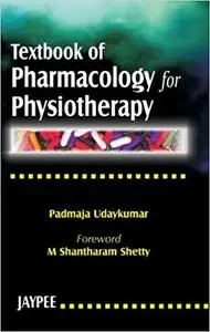 Textbook of Pharmacology for Physiotherapy