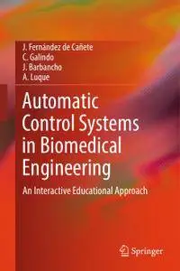 Automatic Control Systems in Biomedical Engineering: An Interactive Educational Approach