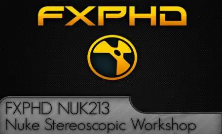 FXPHD NUK213 – Nuke Stereoscopic Workshop