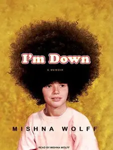 I'm Down: A Memoir [Audiobook]