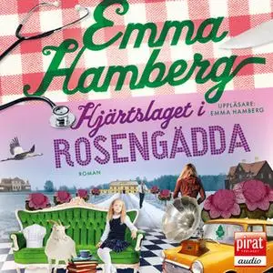 «Hjärtslaget i Rosengädda» by Emma Hamberg