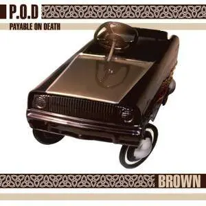 P.O.D. - Brown (1996)