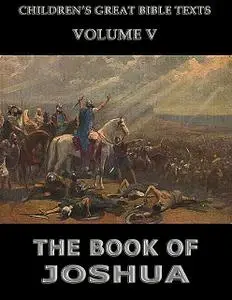 «The Book Of Joshua» by James Hastings