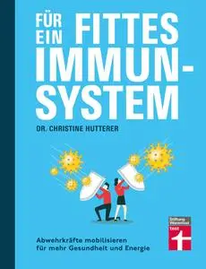 Dr. Christine Hutterer - Für ein fittes Immunsystem
