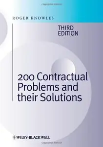 200 Contractual Problems and Their Solutions, 3rd Edition (repost)