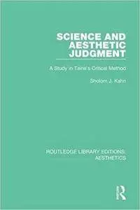 Science and Aesthetic Judgement: A Study in Taine's Critical Method