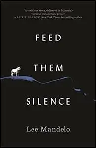 Feed Them Silence
