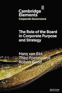 The Role of the Board in Corporate Purpose and Strategy