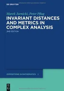 Invariant Distances and Metrics in Complex Analysis,  2nd edition