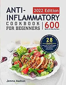 Anti-Inflammatory Cookbook for Beginners 2022