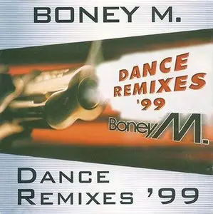 Boney M - Dance Remixes '99 - 1999
