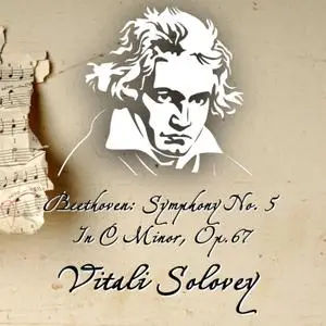 Vitali Solovey - Beethoven- Symphony No. 5 In C Minor (2021) [Official Digital Download]