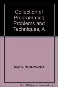 A Collection of Programming Problems and Techniques