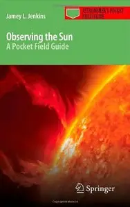 Observing the Sun: A Pocket Field Guide (repost)