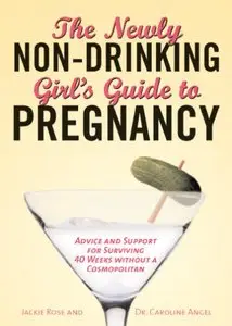 The Newly Non-Drinking Girl's Guide to Pregnancy (repost)