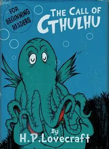 H.P. Lovecraft's The Call of Cthulhu (for Beginning Readers) (2012)