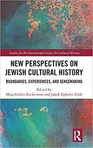 New Perspectives on Jewish Cultural History: Boundaries, Experiences, and Sensemaking