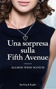 Allison Winn Scotch - Una sorpresa sulla Fifth Avenue