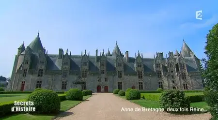 (Fr2) Secrets d'histoire - Anne de Bretagne, deux fois reine... (2014)