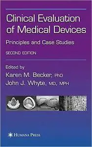 Clinical Evaluation of Medical Devices: Principles and Case Studies, 2nd  Edition