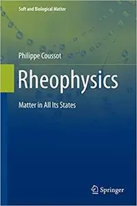 Rheophysics: Matter in all its States
