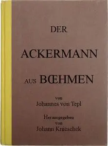 «Der Ackermann aus Böhmen» by von Tepl Johannes