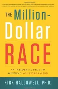 The Million-Dollar Race: An Insider's Guide to Winning Your Dream Job (repost)