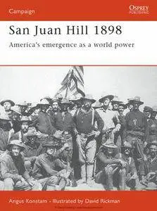 San Juan Hill 1898: America’s Emergence as a World Power (repost)