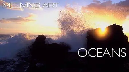 Moving Art: Oceans (2014)