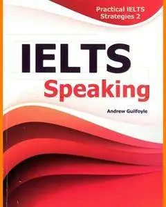 ENGLISH COURSE • Practical IELTS Strategies 2 • Speaking (2013)