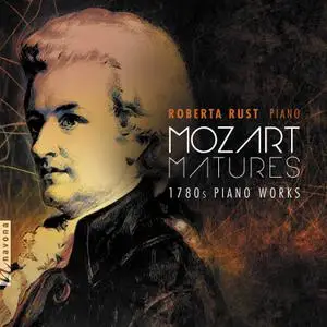 Roberta Rust - Mozart Matures (2022) [Official Digital Download 24/96]