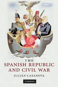 The Spanish Republic and Civil War (repost)