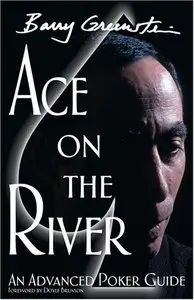 Ace on the River: An Advanced Poker Guide