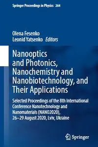 Nanooptics and Photonics, Nanochemistry and Nanobiotechnology, and Their Applications