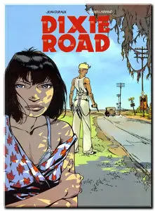 Dufaux & Labiano - Dixie Road - Complet - (updated)