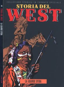 Storia Del West - Volume 36 - La Grande Sfida (Sole 24 Ore)