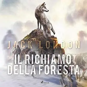«Il richiamo della foresta» by Jack London