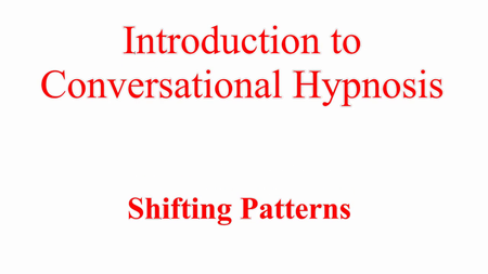 Introduction to Conversational Hypnotherapy