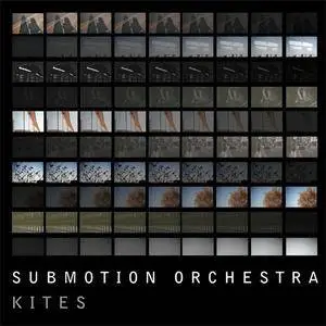 Submotion Orchestra - Kites (2018) {SMO Recordings}