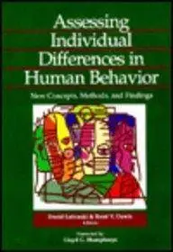 Assessing Individual Differences in Human Behavior: New Concepts, Methods, and Findings